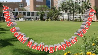 AIIMS Delhi ICMR VacancyRadiographer Lab Technician Radiology BSC Short NURSING ASPIRANT JR [upl. by Leela693]