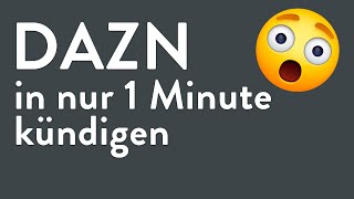 DAZN kündigen  in genau 1 Minute erledigt [upl. by Anrapa]