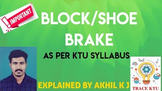 BLOCK  SHOE BRAKE  DME2 PART 1  MODULE 1 [upl. by Miza]