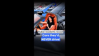 Dubai residents reveal cars they’d NEVER drive [upl. by Ahsenal]