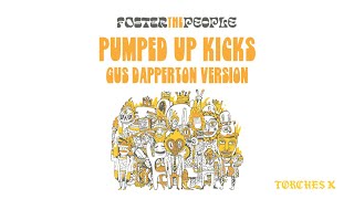 Foster The People Gus Dapperton  Pumped Up Kicks Gus Dapperton Version  Official Audio [upl. by Latsyrhc]