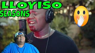 LLOYISO  Seasons Live REACTION [upl. by Melisande116]