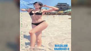 Brazilian Hardbass 2 [upl. by Notnil]