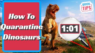 Jurassic World Evolution 2  How To Quarantine Dinosaurs [upl. by Enogitna]