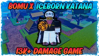 GPO BOMU X ICEBORN KATANA IS UNDERRATED 13K DAMAGE GAME [upl. by Deva]