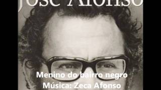 Zeca Afonso  Menino do Bairro Negro [upl. by Rosenkranz591]