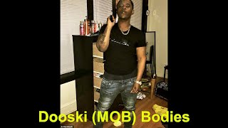 Dooski MOB Bodies [upl. by Gnuhc]