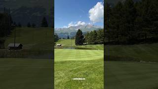 Second Birdie Today Golf Club CranssurSierre CransMontana Valais Switzerland Shorts [upl. by Weathers]