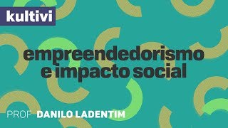 Como começar  Empreendedorismo e Impacto Social  Kultivi [upl. by Hafirahs415]