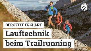 Die richtige Lauftechnik beim Trailrunning  Bergzeit erklärt [upl. by Euqinay]