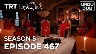 Payitaht Sultan Abdulhamid Episode 467  Season 5 [upl. by Kopple]