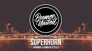 Gammer amp Darren Styles  Superhorn [upl. by Nehgam623]