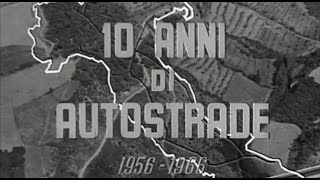 Autostrada del Sole filmato storico 19561966 [upl. by Lebasile914]