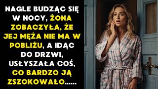 NAGLE BUDZĄC SIĘ W NOCY ŻONA ZOBACZYŁA ŻE JEJ MĘŻA NIE MA W POBLIŻU KIEDY PODESZŁA DO DRZWI [upl. by Akir]