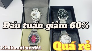 “ KÊNH MỚI “ GIẢM TỚI 60 CHO LÔ ĐỒNG HỒ NHẬT CỦA NHÀ ORIENT SEIKO HÀNG MỚI DỊP ĐẦU TUẦN [upl. by Lefkowitz]