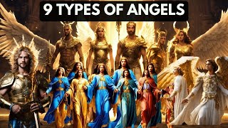 9 Types of Angels  Seraphim Cherubim Dominions Virtues Powers Principalities Archangels [upl. by Thevenot5]