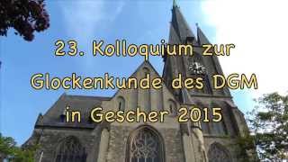 23 Kolloquium zur Glockenkunde des DGM in Gescher 2015 [upl. by Yarehs]