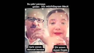 BU ŞEHRİ YAKMAYA GELDİM AYŞEN SYBR ÖZGÜR  MEHMET DEMİRAL [upl. by Annais]