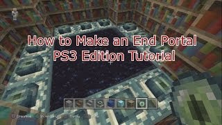 Minecraft  How to Make an quotEnd Portalquot Tutorial PS3 Edition [upl. by Lanoil]