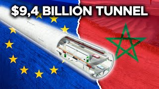 The 94 BN Underwater Tunnel Connecting Africa To Europe [upl. by Burdelle]