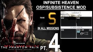 MGSVTPP  Full Playthrough w Subsistence Mod amp All S ranks Part 4 of 4 [upl. by Aindrea861]