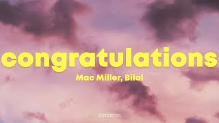 Mac Miller  Congratulations Lyrics ft Bilal [upl. by Roy48]