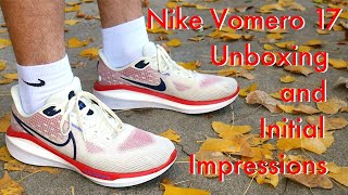 Nike Vomero 17 Unboxing amp Initial Impressions [upl. by Yenots78]