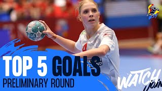 Top 5 Goals  Preliminary Round  Womens 19 EHF EURO 2023 [upl. by Almira]