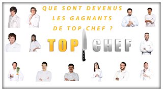 Top CHEF  que sont devenus les anciens candidats  20102022 [upl. by Tail710]