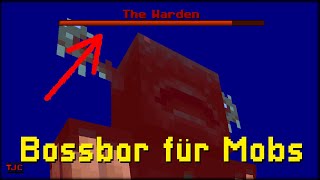 LEBENBOSSBAR für MOBS erstellen  zB Warden  EINFACH  TUTORIAL [upl. by Araas588]