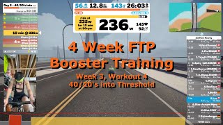 Zwift 4 Week FTP Booster  Week 3 Workout 4  4020s into Threshold  Zwift Training [upl. by Coulson]