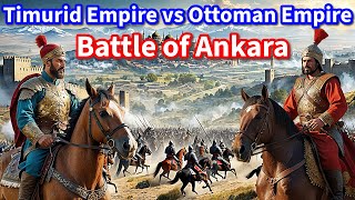 Battle of Ankara The Clash Between Timur and the Ottoman Empire  Medieval History [upl. by Azilef]