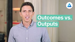 Outcomes vs Outputs are you activity or results driven [upl. by Staffan]