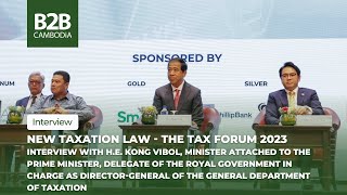 HE Kong Vibol  Tax Forum 2023  Interview [upl. by Gnirol]