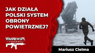 JAK DZIAŁA POLSKI SYSTEM OBRONY POWIETRZNEJ  Mariusz Cielma Nowa Technika Wojskowa [upl. by Tirza]