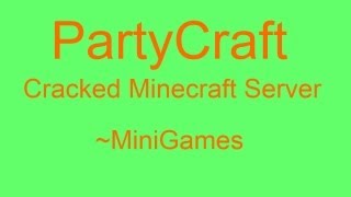 PartyCraft  Minecraft Cracked Server  162   Minigames [upl. by Obola116]