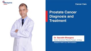 Prostate Cancer Diagnosis amp Treatment  Dr Saurabh Bhargava [upl. by Friedman]