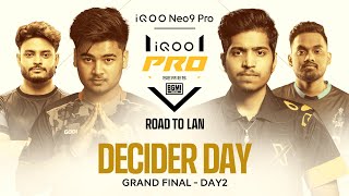 iQOO Pro Series Grand Final Day 2  iQOO Neo9 Pro  Road to LAN  ft Medal XSpark Hydra CG [upl. by Lairea8]