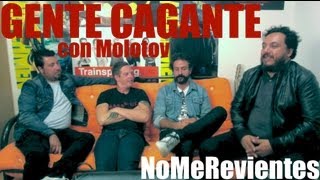 GENTE CAGANTE con Molotov [upl. by Ivers]