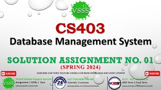 CS403 Solution Assignment No 1 Solution Spring 2024  CS403 Assignment 1 2024  CS403 [upl. by Hermine]