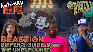 Gravity Falls  quotDippers Guide To The Unexplainedquot Group Reaction  Awkward Mafia Watches [upl. by Roselani]