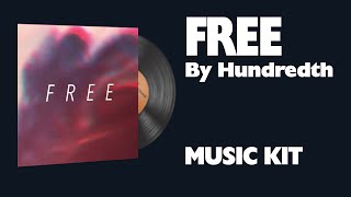 Hundredth  FREE  Music Kit [upl. by Doble]