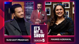 Sushant Pradhan amp Mannsi Agrawal  Its My Show With Suraj Singh Thakuri S05 E14  06 April 2024 [upl. by Anilehs]