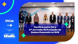 2ª Jornada de Proteção de Dados Pessoais no SUS reforça importância da privacidade de informações [upl. by Tullus]