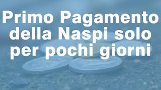 Primo pagamento NASPI basso perchè [upl. by Siradal]