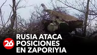 GUERRA RUSIA  UCRANIA  Rusia ataca posiciones ucranianas en la región de Zaporiyia [upl. by Culver244]