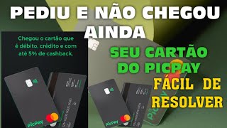 Pediu cartão do picpay e não chegou ainda veja como resolver atualizado 2021 [upl. by Dorella]