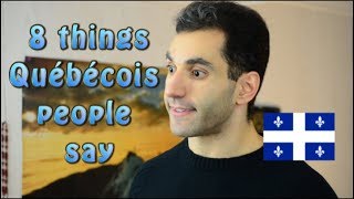 8 things Québécois People Say [upl. by Benita]