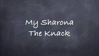 My SharonaThe Knack Lyrics [upl. by Tann417]