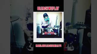 Bleach Weplay  Kamilah Bleach Familia v1 [upl. by Hakeber]